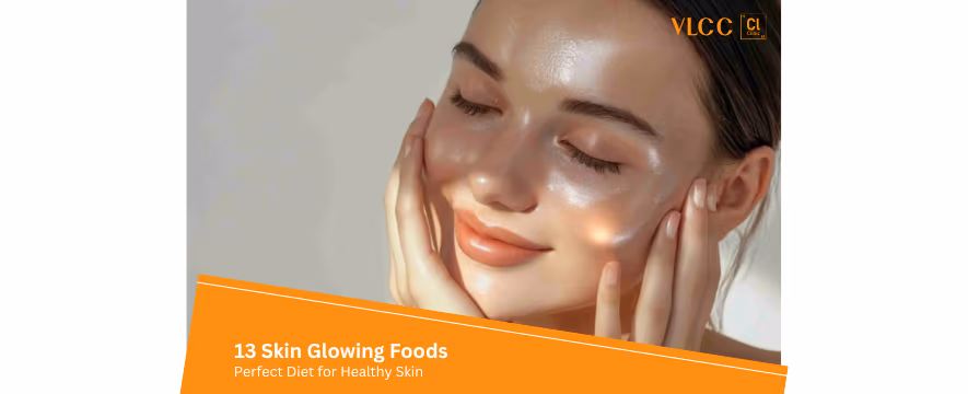 13 Foods for Glowing Skin: Perfect Diet for Skin Health